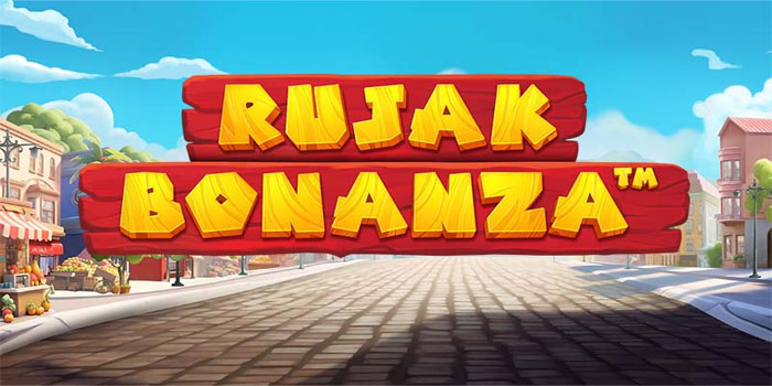 Strategi Jitu Mudah Jackpot Slot Rujak Bonanza