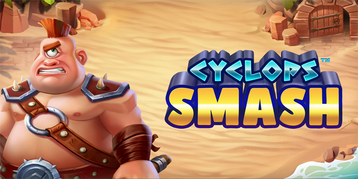 Cara Meraih Jackpot Besar di Slot Cyclops Smash