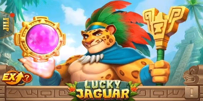 Cara Praktis Main Slot Lucky Jaguar Untuk Maxwin Konsisten Setiap Saat
